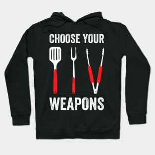 Choose Your Weapons Barbeque Cooking Hoodie